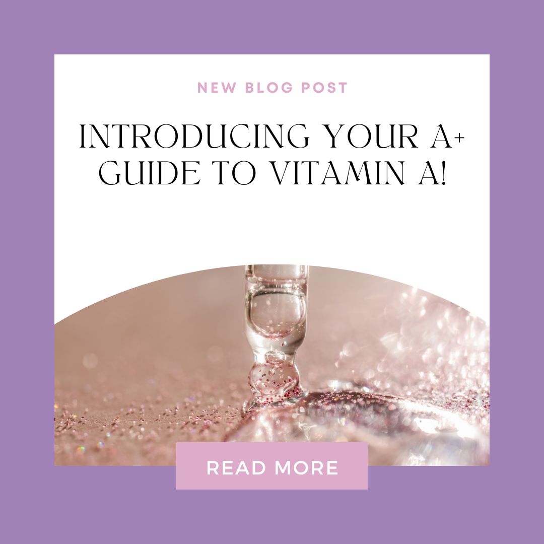 Introducing Your A+ Guide to Vitamin A!