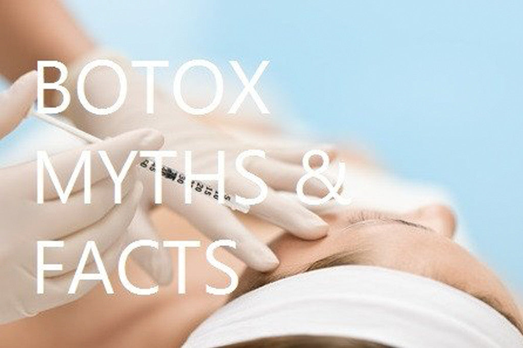 THE MYTHS AND FACTS OF BOTOX